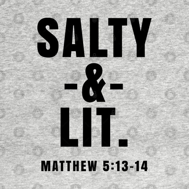 Salty & Lit. | Matthew 5:13-14 by ChristianLifeApparel